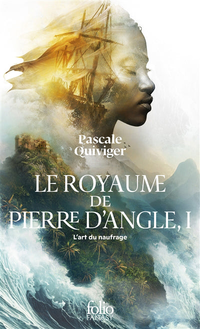 ROYAUME DE PIERRE D'ANGLE T.01 : L'ART DU NAUFRAGE