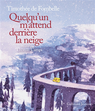 QUELQU'UN M'ATTEND DERRIERE LA NEIGE