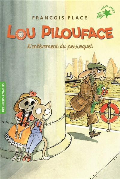 LOU PILOUFACE T.02 : L'ENLÈVEMENT DU PERROQUET