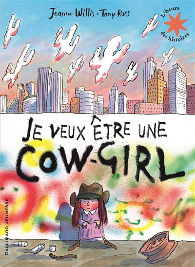 JE VEUX ÊTRE UNE COW-GIRL