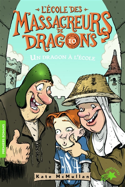 ÉCOLE DES MASSACREURS DE DRAGONS T.10 : UN DRAGON À L'ÉCOLE