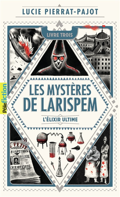 MYSTÈRES DE LARISPEM T.03 : L'ÉLIXIR ULTIME