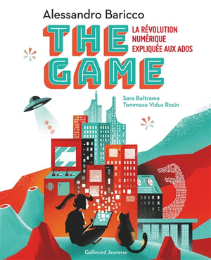 THE GAME : LA REVOLUTION NUMERIQUE EXPLIQUEE AUX ADOS