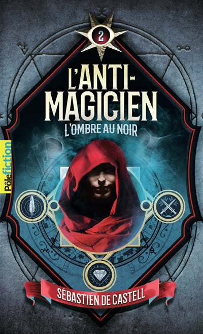 ANTI-MAGICIEN : L'OMBRE AU NOIR