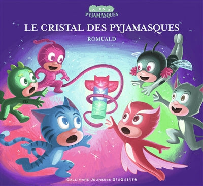 CRISTAL DES PYJAMASQUES