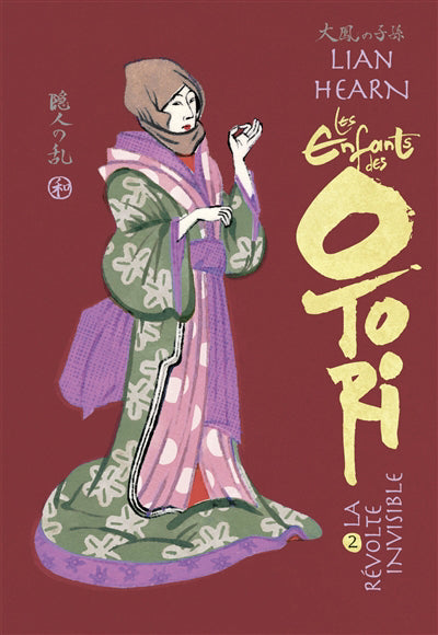 ENFANTS DES OTORI T.02 : LA REVOLTE INVISIBLE