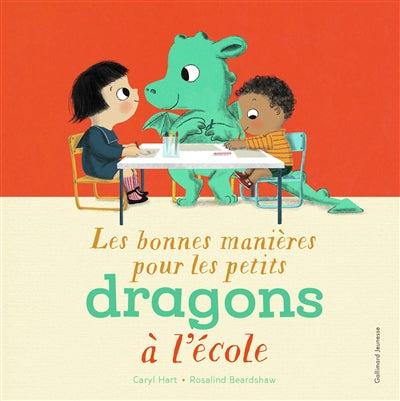 BONNES MANIERES POUR LES PETITS DRAGONS A L'ECOLE