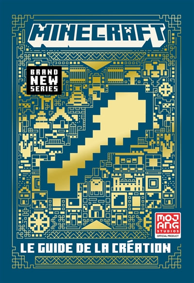 MINECRAFT - LE NOUVEAU GUIDE OFFICIEL DE LA CREATION (TP)