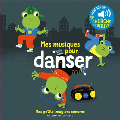 MES MUSIQUES POUR DANSER - 6 MUSIQUES A ECOUTER, 6 IMAGES A REGAR