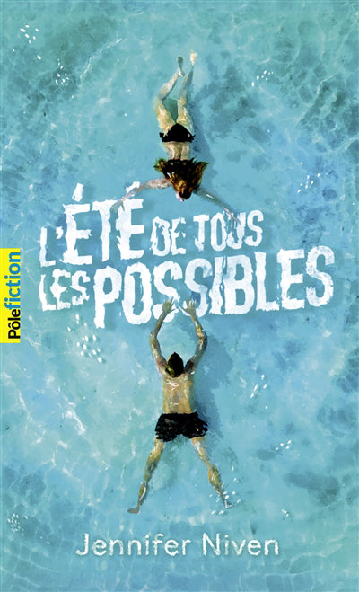 ÉTÉ DE TOUS LES POSSIBLES (L')