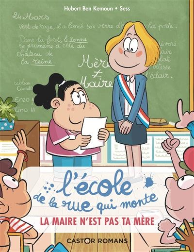 ECOLE DE LA RUE QUI MONTE - LA MAIRE N'EST PAS TA MERE