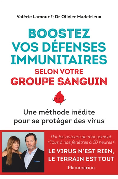 BOOSTEZ VOS DEFENSES IMMUNITAIRES SELON VOTRE GROUPE SANGUIN