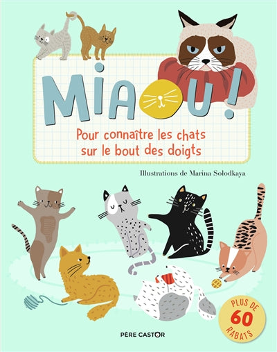 MIAOU ! : POUR CONNAITRE LES CHATS SUR LE BOUT DES DOIGTS