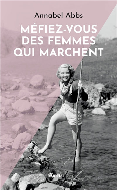 MEFIEZ-VOUS DES FEMMES QUI MARCHENT