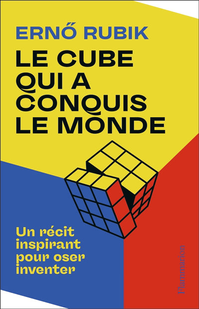 CUBE QUI A CONQUIS LE MONDE : UN RECIT INSPIRANT POUR OSER I