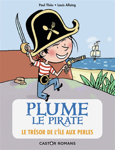 PLUME LE PIRATE T.02 : LE TRÉSOR DE L'ÎLE AUX PERLES