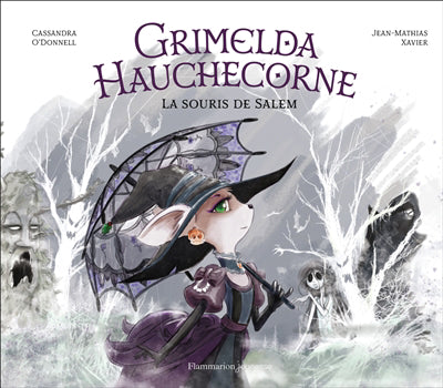 GRIMELDA HAUCHECORNE : LA SOURIS DE SALEM