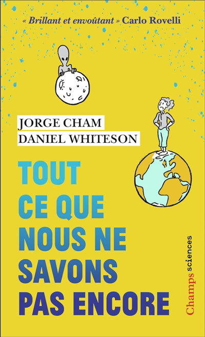 TOUT CE QUE NOUS NE SAVONS PAS ENCORE : LE GUIDE DE L'UNIVERS INC