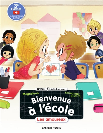 BIENVENUE A L'ECOLE -7- LES AMOUREUX