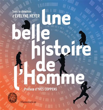 UNE BELLE HISTOIRE DE L'HOMME