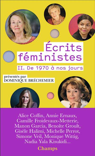 ECRITS FEMINISTES T.02 : DE 1970 A NOS JOURS