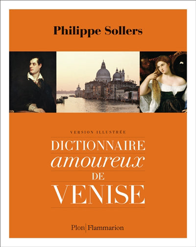 DICTIONNAIRE AMOUREUX DE VENISE (VERSION ILLUSTREE)