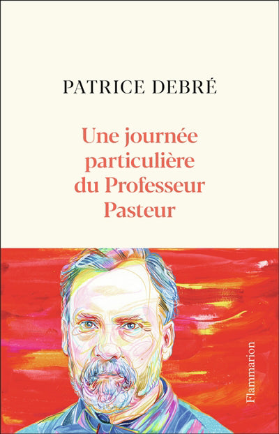 UNE JOURNEE PARTICULIERE DU PROFESSEUR PASTEUR