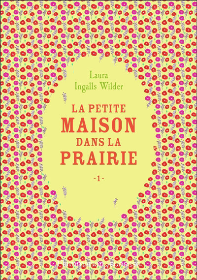 PETITE MAISON DANS LA PRAIRIE T.01