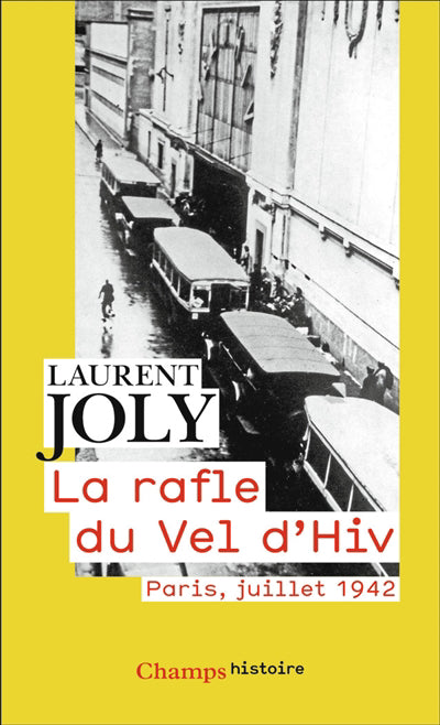 RAFLE DU VEL D'HIV : PARIS JUILLET 1942