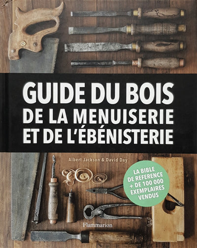 GUIDE DU BOIS DE LA MENUISERIE ET DE L'EBENISTERIE