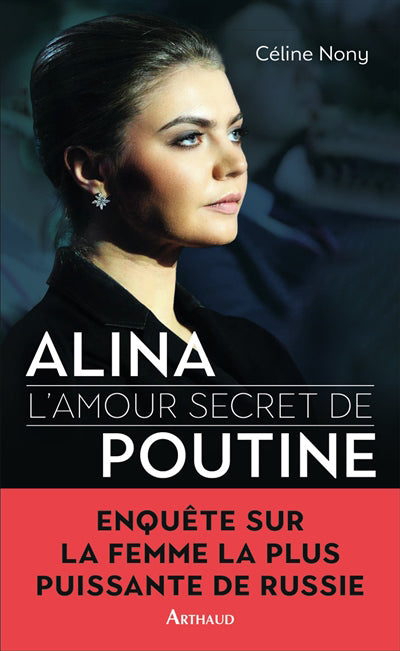 ALINA : L'AMOUR SECRET DE POUTINE