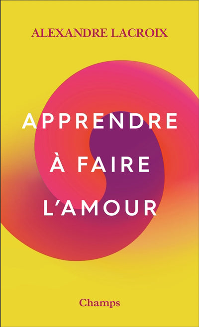 APPRENDRE A FAIRE L'AMOUR