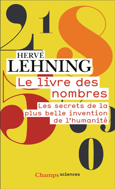 LIVRE DES NOMBRES - LES SECRETS DE LA PLUS   BELLE INVENTION