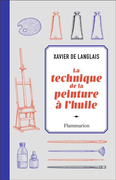 TECHNIQUE DE LA PEINTURE A L'HUILE (LA)