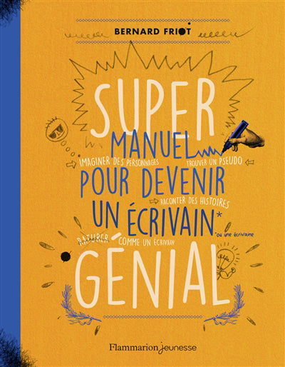 SUPER MANUEL POUR DEVENIR UN ÉCRIVAIN GÉNIAL