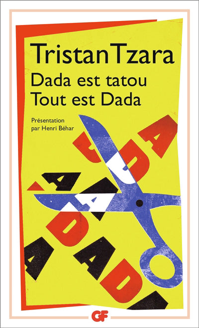 DADA EST TATOU : TOUT EST DADA N.É.