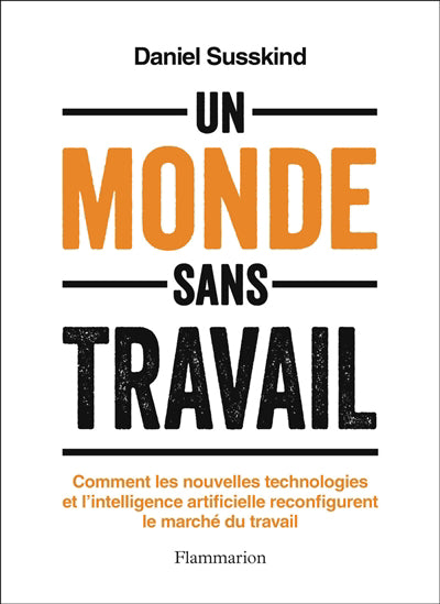 UN MONDE SANS TRAVAIL