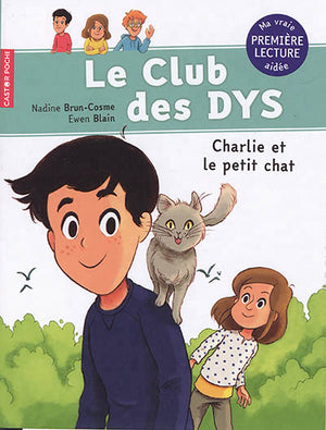 CLUB DES DYS : CHARLIE ET LE PETIT CHAT