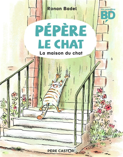 PÉPÈRE LE CHAT T.01 : LA MAISON DU CHAT