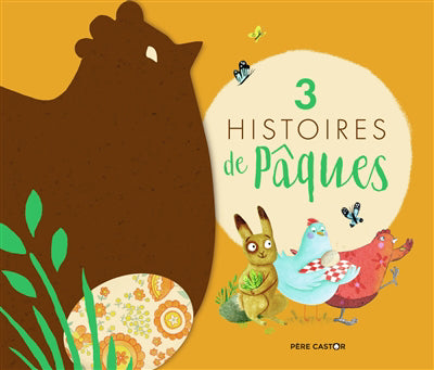TROIS HISTOIRES DE PAQUES