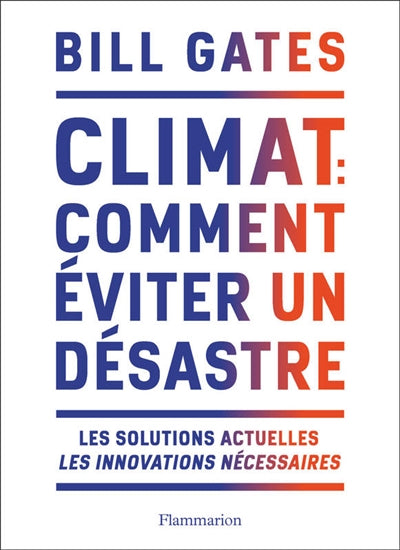 CLIMAT : COMMENT EVITER UN DESASTRE