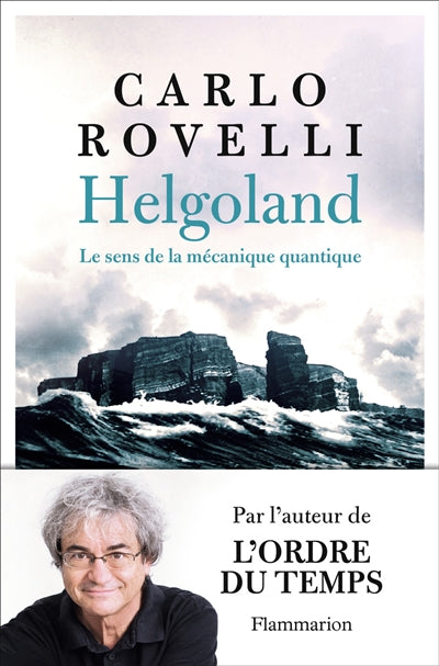 HELGOLAND : LE SENS DE LA MECANIQUE QUANTIQUE