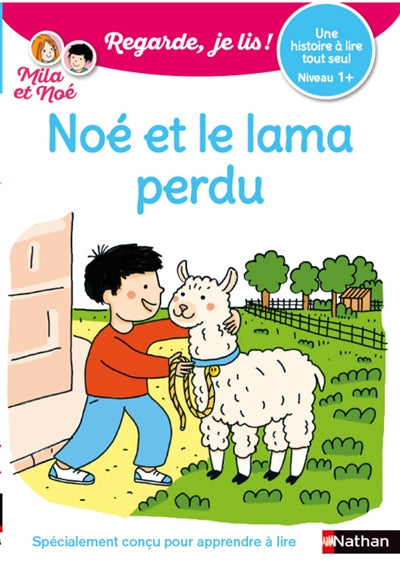 REGARDE JE LIS! UNE HISTOIRE A LIRE TOUT SEUL : NOE ET LE LAMA PE