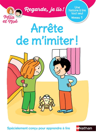 REGARDE JE LIS! UNE HISTOIRE A LIRE TOUT SEUL : MILA ET NOE ARRET