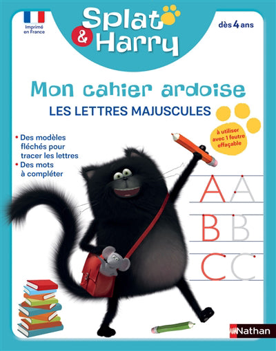 SPLAT ET HARRY -CAHIERS EFFACABLES LETTRES MAJUSCULES