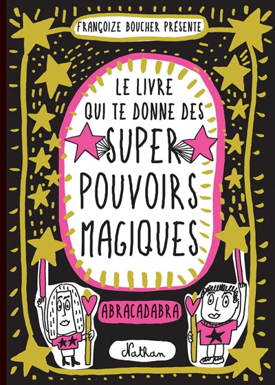 LIVRE QUI TE DONNE DES SUPER POUVOIRS MAGIQUES