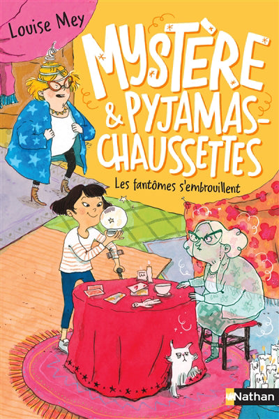 MYSTERE ET PYJAMAS-CHAUSSETTES T.02 : LES FANTOMES S'EMBROUILLENT