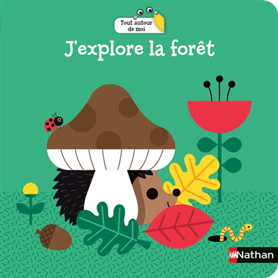 J'EXPLORE LA FORET