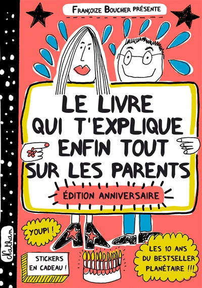 LIVRE QUI T'EXPLIQUE ENFIN TOUT SUR LES PARENTS ÉD.ANNIVERSAIRE