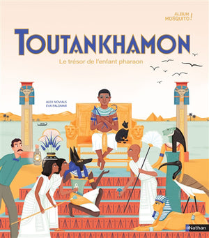 TOUTANKHAMON : LE TRESOR DE L'ENFANT PHARAON